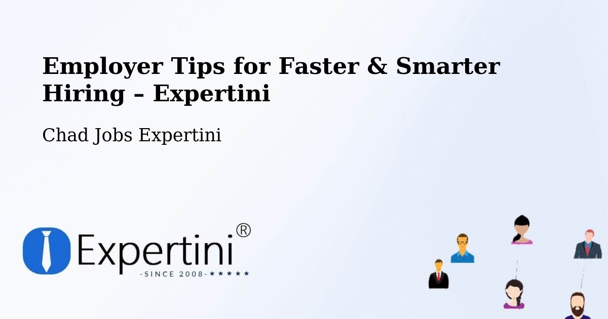 Employer Tips for Hiring & Recruitment – Bébédja - Bébédja, Chad Jobs Expertini