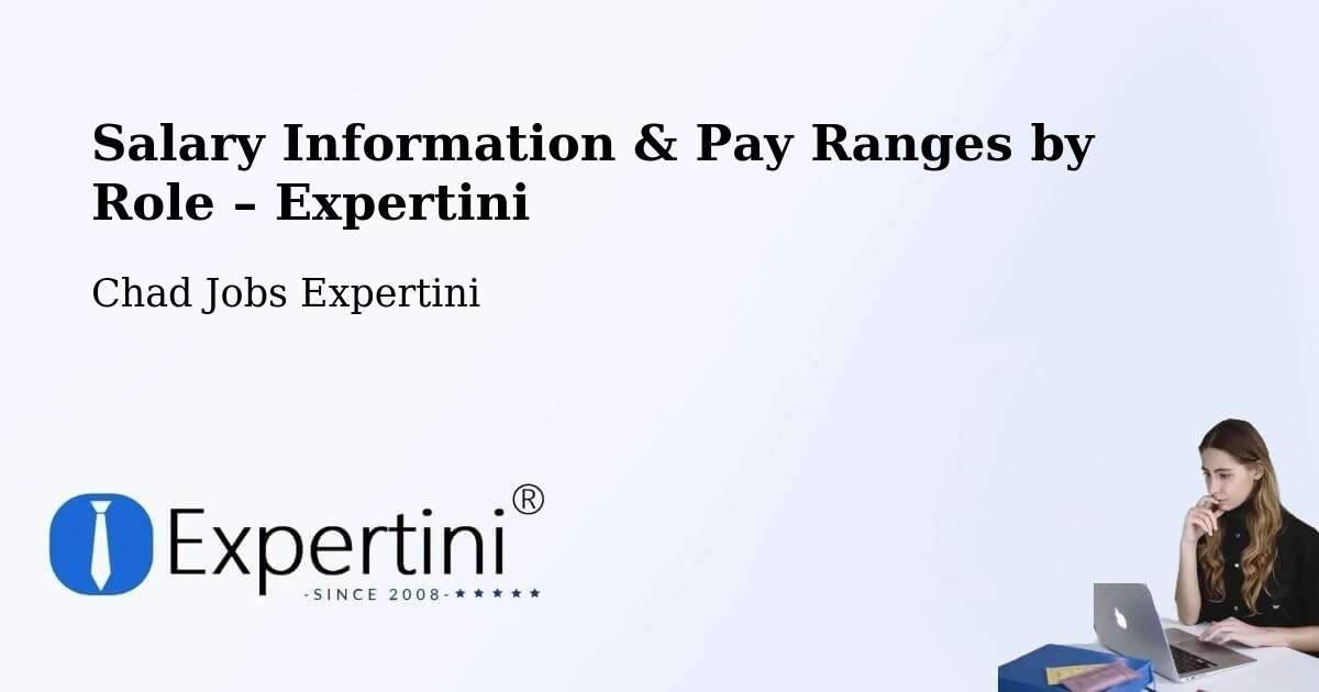 Salary Information & Pay Ranges – Bébédja - Bébédja, Chad Jobs Expertini